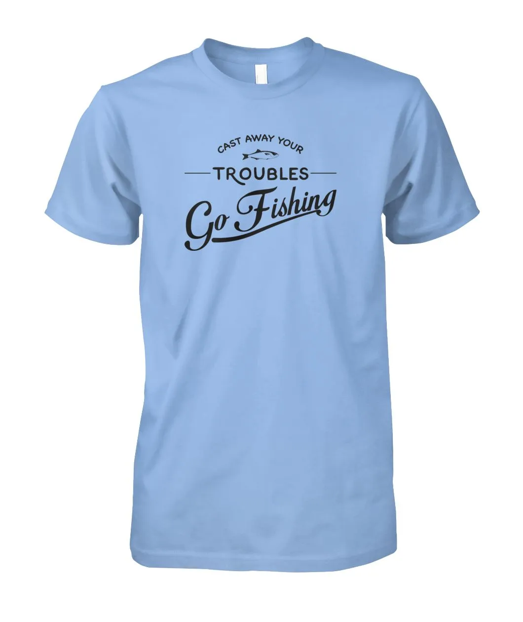 Castaway Your Troubles Go Fishing Unisex Cotton Tee