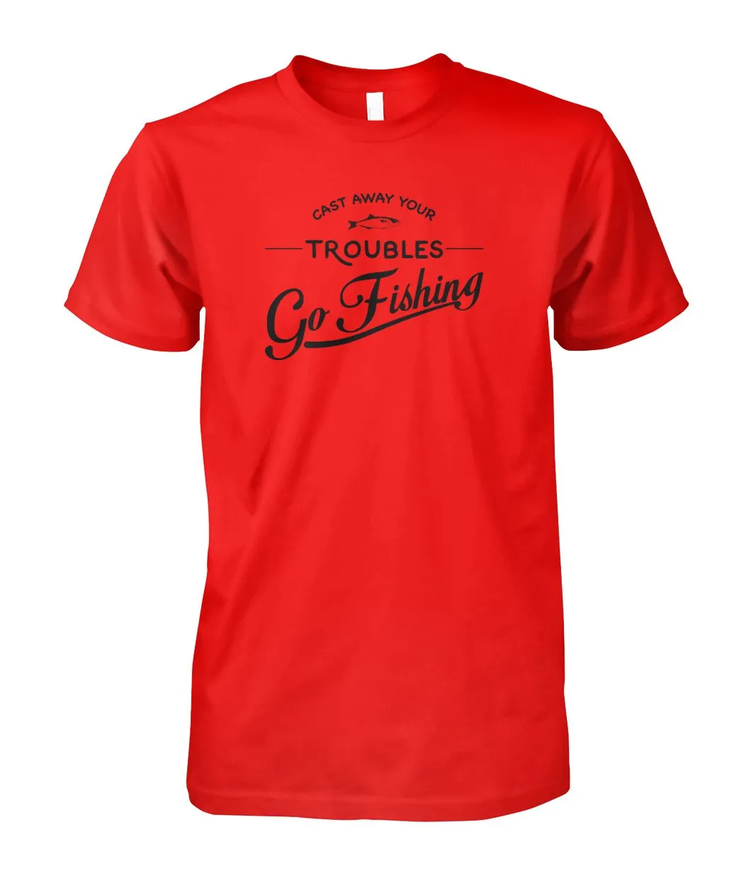 Castaway Your Troubles Go Fishing Unisex Cotton Tee